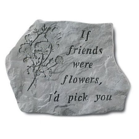 KAY BERRY INC Kay Berry- Inc. 67620 If Friends Were Flowers - Memorial - 15.5 Inches x 11.5 Inches 67620